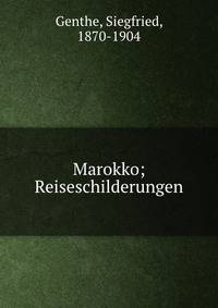 Marokko; Reiseschilderungen