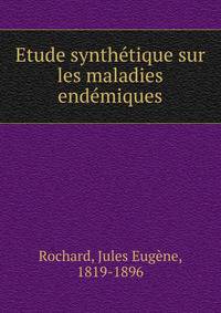 Etude synthetique sur les maladies endemiques