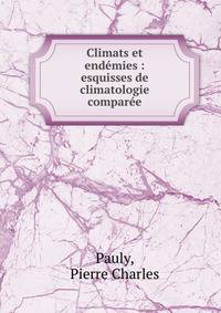 Climats et end?mies : esquisses de climatologie compar?e