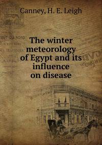 The winter meteorology of Egypt and its influence on disease