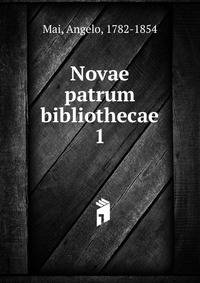Novae patrum bibliothecae. 1