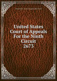 United States Court of Appeals For the Ninth Circuit. 2673