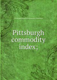 Pittsburgh commodity index;
