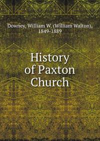 History of Paxton Church
