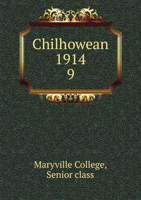 Chilhowean 1914. 9