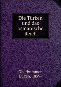 Die Turken und das osmanische Reich