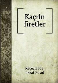 Kacrln firetler