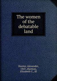 The women of the debatable land