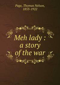 Meh lady : a story of the war