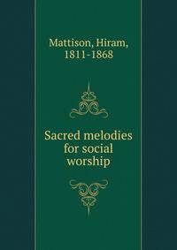 Sacred melodies for social worship