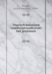 Tropisch-koloniale staathuishoudkunde: het probleem