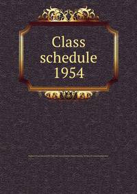 Class schedule. 1954