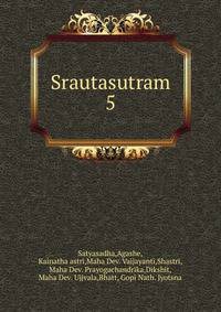 Srautasutram. 5
