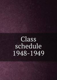 Class schedule. 1948-1949