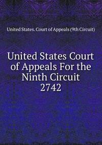United States Court of Appeals For the Ninth Circuit. 2742