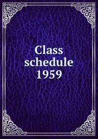 Class schedule. 1959