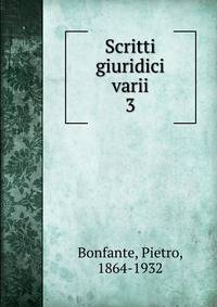 Scritti giuridici varii. 3