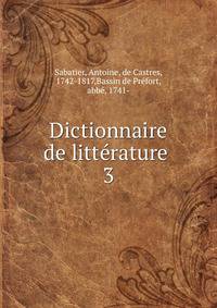 Dictionnaire de littrature .. 3