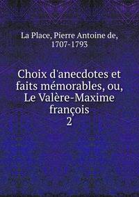 Choix d'anecdotes et faits m?morables, ou, Le Val?re-Maxime fran?ois