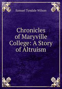 Chronicles of Maryville College: A Story of Altruism
