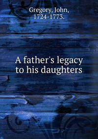 A father's legacy to his daughters