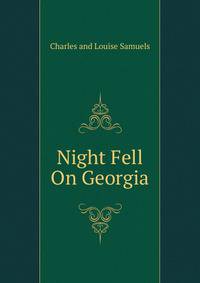 Night Fell On Georgia