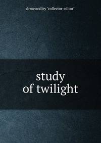 study of twilight