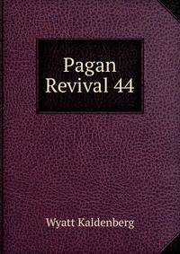 Pagan Revival 44