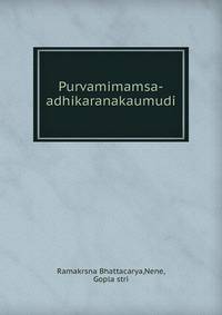 Purvamimamsa-adhikaranakaumudi