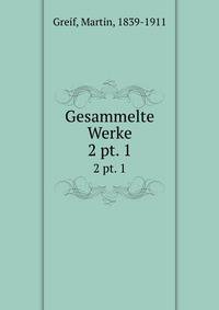 Gesammelte Werke. 2 pt. 1