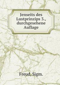 Jenseits des Lustprinzips 3., durchgesehene Auflage