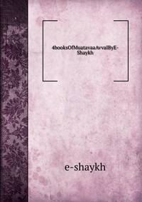 4booksOfMuatavaaAvvalByE-Shaykh