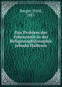Das Problem der Erkenntnis in der Religionsphilosophie Jehuda Hallewis