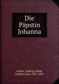 Die Ppstin Johanna. Volume 2
