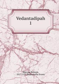 Vedantadipah. 1