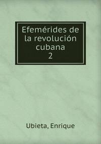 Efemrides de la revolucin cubana. 2