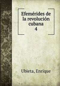 Efemrides de la revolucin cubana. 4