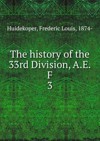 The history of the 33rd Division, A.E.F. 3