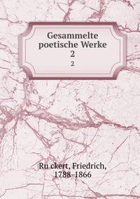 Gesammelte poetische Werke. 2