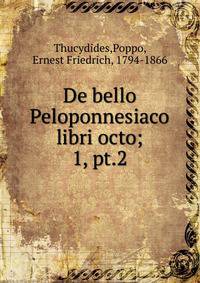 De bello Peloponnesiaco libri octo;. 1, pt.2