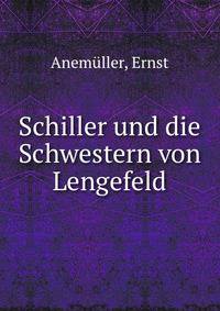 Schiller und die Schwestern von Lengefeld