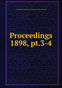Proceedings. 1898, pt.3-4