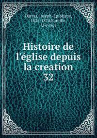 Histoire de l'?glise depuis la creation