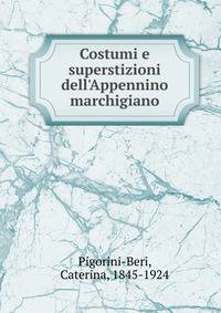 Costumi e superstizioni dell'Appennino marchigiano