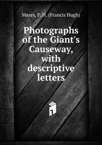 Photographs of the Giant's Causeway, with descriptive letters