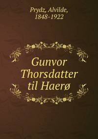 Gunvor Thorsdatter til Haero