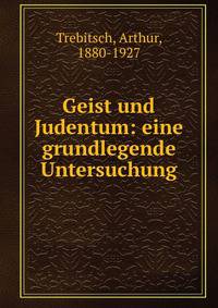 Geist und Judentum: eine grundlegende Untersuchung
