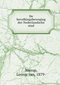 De bevolkingsbeweging der Nederlandsche stad