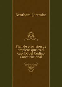 Plan de provision de empleos que es el cap. IX del Codigo Constitucional