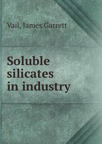 Soluble silicates in industry